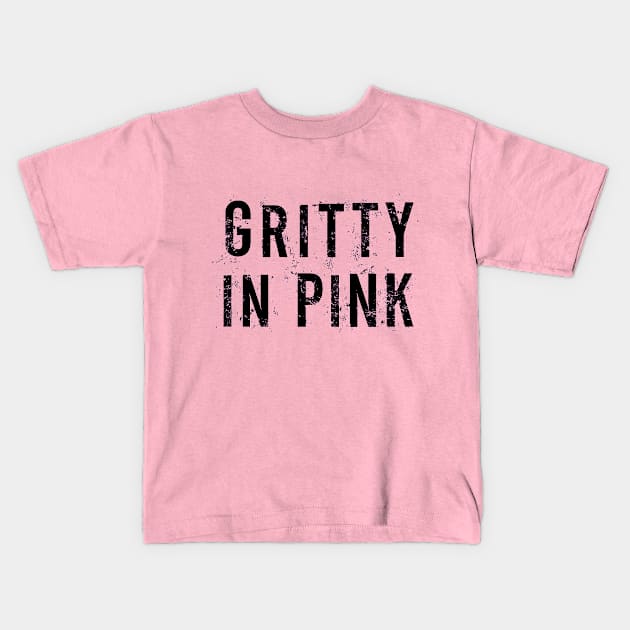 Gritty In Pink Kids T-Shirt by PopPinkPow